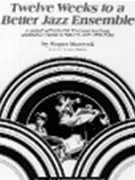 12 Weeks To A Better Jazz Ensemble by Maxwell and Mattox for Guitar