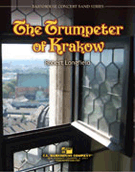 Trumpeter Of Krakow by Longfield Robert for Concert Band