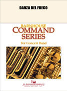 Danza Del Fuego by Smith Robert W for Concert Band