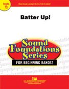 Batter Up by Shaffer David for Concert Band