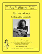 See The World by Metheny Pat - Curnow Bob - for Jazz Ensemble