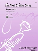 Super Chief by Beach Doug for Jazz Ensemble