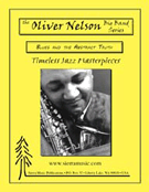 Blues & The Abstract Truth by Nelson Oliver for Jazz Ensemble