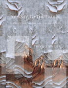 Journey To The Prairie by Weller Travis J for Concert Band
