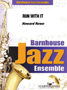 Run With It by Rowe Howard for Jazz Ensemble