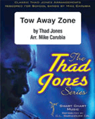 Tow Away Zone by Jones Thad - Carubia Mike - for Jazz Ensemble