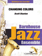 Changing Colors by Stanton Scott for Jazz Ensemble
