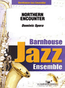 Northern Encounter by Spera Dominic for Jazz Ensemble