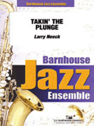 Takin' The Plunge by Neeck Larry for Jazz Ensemble