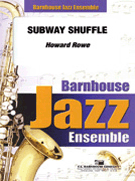 Subway Shuffle by Rowe Howard for Jazz Ensemble