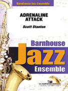 Adrenaline Attack by Stanton Scott for Jazz Ensemble