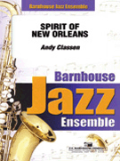 Spirit Of New Orleans by Classen Andrew for Jazz Ensemble