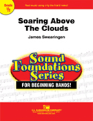 Soaring Above The Clouds by Swearingen James for Concert Band