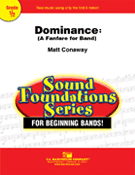 Dominance (A Fanfare For Band) by Conaway Matt for Concert Band