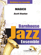 Magico by Stanton Scott for Jazz Ensemble