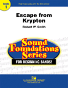 Escape From Krypton by Smith Robert W for Concert Band
