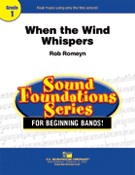 When The Wind Whispers by Romeyn Rob for Concert Band