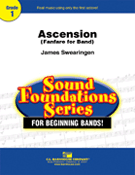Ascension (Fanfare For Band) by Swearingen James for Concert Band