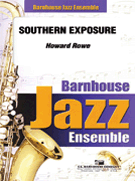 Southern Exposure by Rowe Howard for Jazz Ensemble