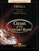 Friska by Liszt Franz - Glover Andrew - for Concert Band