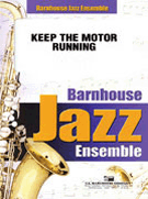 Keep The Motor Running by Clark Paul for Jazz Ensemble