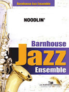 Noodlin' by Strommen Carl for Jazz Ensemble
