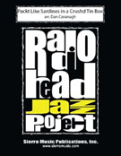 Packt Like Sardines In A Crushd Tin Box by - Cavanagh Dan - Radiohead for Jazz Ensemble