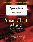 Space Junk by Carubia Mike for Jazz Ensemble