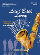 Laid Back Larry by Turner Bob for Combo