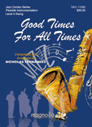 Good Times For All Times by Fernandez Nicholas for Combo