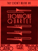 They Didn't Believe Me by Kern Jerome - Holcombe Bill - for Trombone