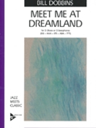 Meet Me At Dreamland by Dobbins Bill for Tenor Sax