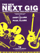 Next Gig Series / Young Jazz-rock Combos by Clark A and P for Accompaniment CD (Play-along Cd)