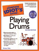 Complete Idiot's Guide To Playing Drums by Miller Michael for Drum Set (Playing Drums)