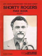 Shorty Rogers Fake Book Volume 1 by Rogers for Fake Book (Vol 1)
