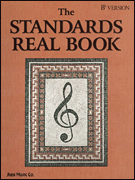 Standards Real Book for Bb Instrument (B-flat Edition)