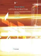 Let's Play Rhythm by Gertz Bruce for Text