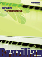 Phrasing In Brazilian Music by Adolfo Antonio for Keyboard