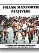 Persevere by Mantooth Frank for CD