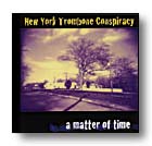 Matter Of Time by New York Trombone Co for CD