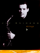 Strings by Snidero Jim for Tenor Sax