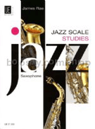 Jazz Scale Studies - Saxophone by Rae James for Jazz Sax M (Saxophone)