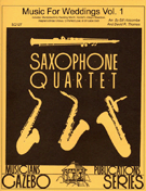 Music For Weddings Volume 1 by - Holcombe and Thomas - for Saxophone Quartet