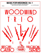 Music For Weddings Volume 1 by - Holcombe Bill - for Woodwind Trio