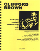Clifford Brown Transcriptions Volume 3 by Brown Clifford - Lewis Mark - for Trumpet