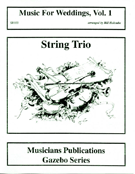 Music For Weddings Volume 1 by - Holcombe Bill - for String Trio