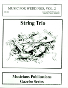 Music For Weddings Volume 2 by - Holcombe Bill - for String Trio
