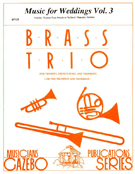Music For Weddings Volume 3 by - Holcombe Bill - for Brass Trio