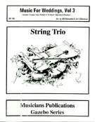 Music For Weddings Volume 3 by - Holcombe Bill - for String Trio
