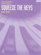 Squeeze The Keys Volume 1 by Mitchell Dave for Piano